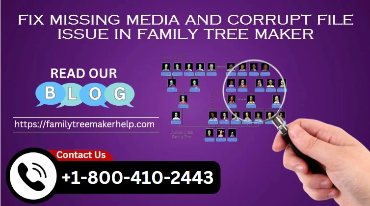 fix missing media and corrupt files in family tree maker
