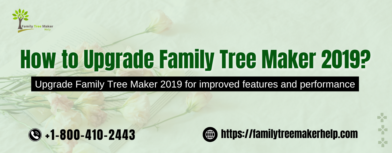 Upgrade Family Tree Maker 2019