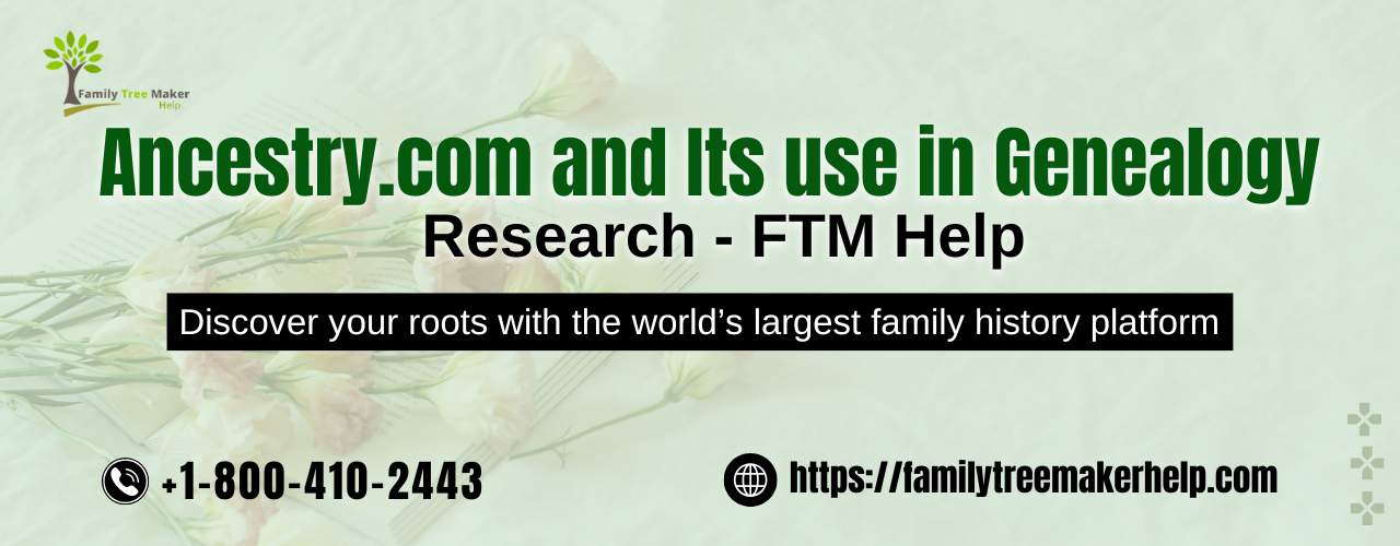 Ancestry.com and Its use in Genealogy Research - FTM Help
